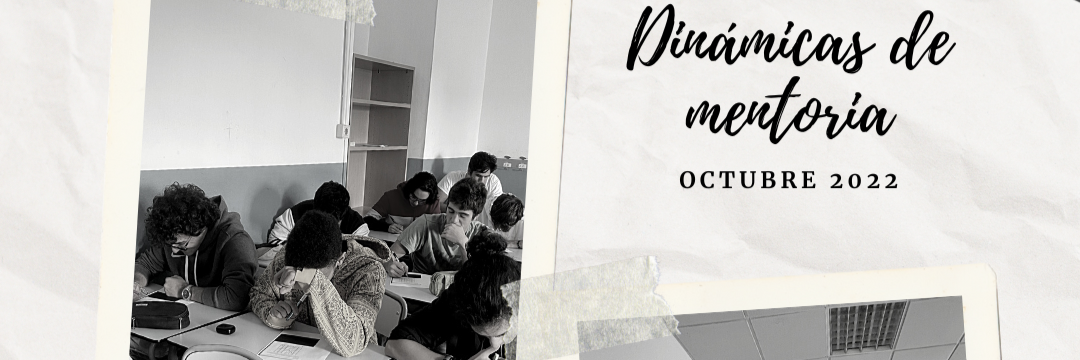 Desde octubre, contamos con un Programa de Mentoría con nuevas e interesantes propuestas en Bachillerato
